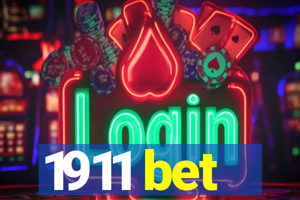 1911 bet